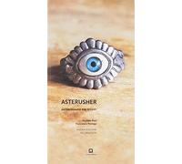Asterusher. Autobiografia per feticci. Nuova ediz.