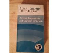 Asthma, Emphysema, and Chronic Bronchitis: Expert Drug Therapy Video Series