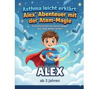 Asthma leicht erklärt: Alex' Abenteuer mit der Atem-Magie
