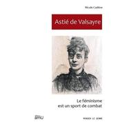 Astié de Valsayre: Le féminisme est un sport de combat