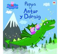 Astley/Baker/Davies, Peppa ac Antur y Ddraig (Tascabile)