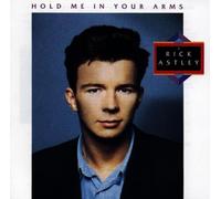 Astley, Rick - Hold Me In Your Arms