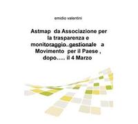 Astmap da Associazione per la trasparenza e monitoraggio gestionale a movimento per il Paese, dopo... il 4 marzo