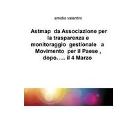 Astmap da Associazione per la trasparenza e monitoraggio gestionale a movimento per il Paese, dopo... il 4 marzo