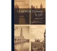 Astolphe Custine Le Monde Comme Il Est (Tascabile)