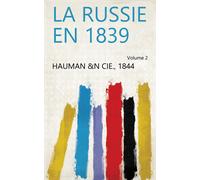 Astolphe De Custine La Russie En 1839 2è Édition Tome 2 (Tascabile) Litterature