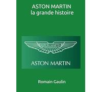 ASTON MARTIN la grande histoire