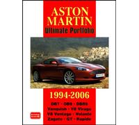 Aston Martin Ultimate Portfolio 1994-2006: A Collection of Articles Covering Models DB7, DB9, DBR9, Vanquish, V8 Virage and V8 Vantage.