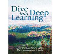 Aston Zhang Zachary C. Lipton Mu Li Alexander J. Dive into Deep Lea (Tascabile)