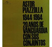 Astor Piazzolla - Astor Piazzolla 1944-1964: Veinte Anos De