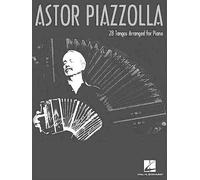 Astor Piazzolla Astor Piazzolla for Piano (Tascabile)