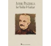 Astor Piazzolla Astor Piazzolla for Violin and Guitar (Tascabile)
