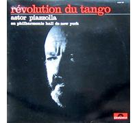 Astor Piazzolla - Astor Piazzolla joue Astor PIAZZOLLA : Révolution du Tango - Au philharmonic hall de new york
