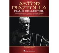 Astor Piazzolla Astor Piazzolla Piano Collection (Tascabile)