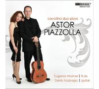Astor Piazzolla Cavatina Duo Plays Astor Piazzolla (CD) Album