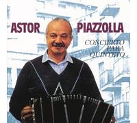 Astor Piazzolla - Concierto Para Quinteto