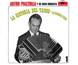 Astor Piazzolla - La Historia Del Tango / La Guardia Vieja (1967)
