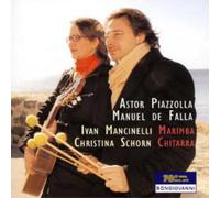 Astor Piazzolla Music for Chitarra and Marimba (Mancinelli, Schorn) (CD) Album