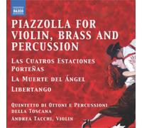 Astor Piazzolla Piazzolla for Violin, Brass and Percussion (CD) Album