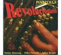Astor Piazzolla/Rojko/Hussong/Yamada - Revolucionario: Tangos