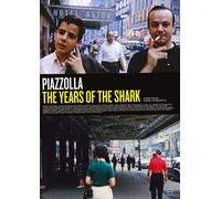 Astor Piazzolla: The Years of the Shark (DVD) Astor Piazzolla Piazzolla Astor