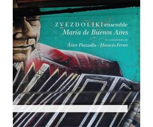 Astor Piazzolla ZVEZDOLIKI Ensemble: María De Buenos Aires (CD) Album