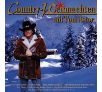 Astor,Tom - Country-Weihnachten mit Tom Astor