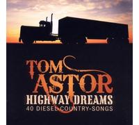 Astor, Tom - Highway Dreams