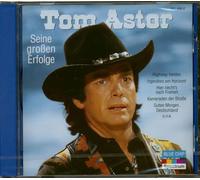 Astor, Tom - SEINE GROSSE ERFOLGE