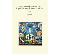 Astounding Stories of Super-Science, March 1930