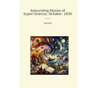 Astounding Stories of Super-Science, October, 1930