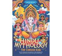 Astra Nicos Hindu Mythology for Curious Kids (Tascabile)
