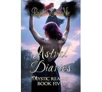 Astral Diaries: A Mystic Realms Novel