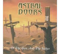Astral Doors - Of the Son & Father