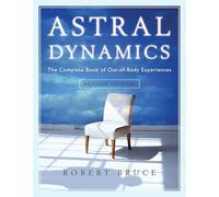 Robert Bruce Astral Dynamics (Tascabile)