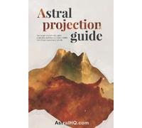 Astral Hq Astral Projection Guide (Tascabile)