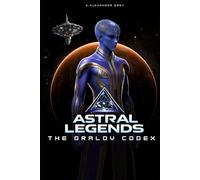 Astral Legends Handbook: The Dralov Codex