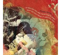 Astral Travel If You Say You Are from This Planet: Why Do You Treat I (Vinyl LP)