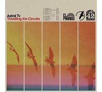 Astral Tv - Travelling The Circuits