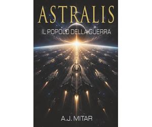 Astralis - Il popolo della guerra