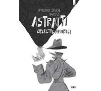Astratti. Operette amorali