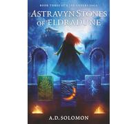 Astravyn Stones of Eldradune: A Dark Epic Fantasy of War, Prophecy, and Forgotten Gods