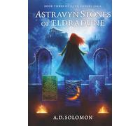 Astravyn Stones of Eldradune: A Dark Epic Fantasy of War, Prophecy, and Forgotten Gods
