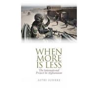 Astri Suhrke When More is Less (Copertina rigida)