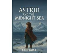 Astrid and the Midnight Sea