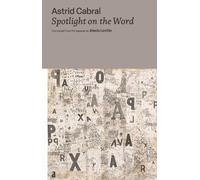 Astrid Cabral Spotlight on the Word (Tascabile)