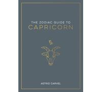 Astrid Carvel Zodiac Guide to Capricorn (Copertina rigida) Zodiac Guides