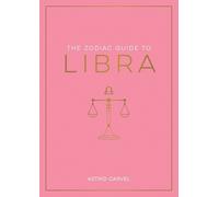 Astrid Carvel Zodiac Guide to Libra (Copertina rigida) Zodiac Guides