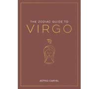 Astrid Carvel Zodiac Guide to Virgo (Copertina rigida) Zodiac Guides