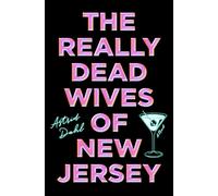 Astrid Dahl The Really Dead Wives of New Jersey (Tascabile)